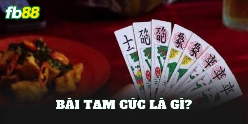 Bài Tam Cúc: Luật Chơi, Cách Đánh Và Mẹo Dễ Thắng Nhất 1 Bài Tam Cúc là gì?