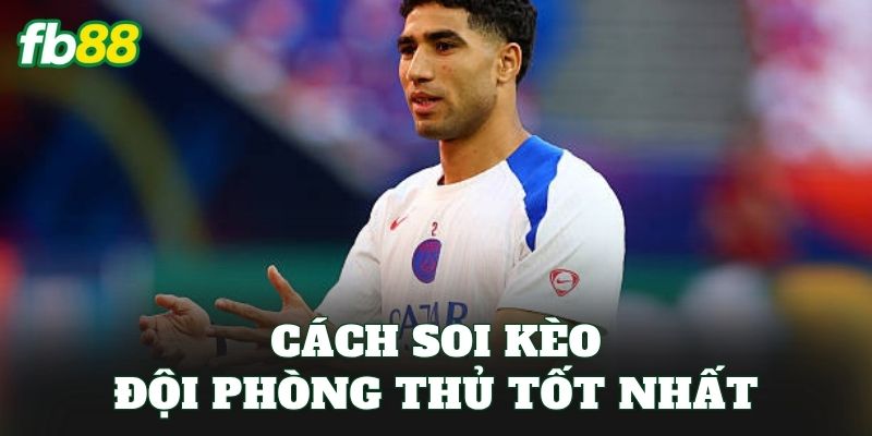 Kèo Đội Phòng Thủ Tốt Nhất: Cách Soi Kèo Hiệu Quả Nhất 3 Cách soi kèo đội phòng thủ tốt nhất