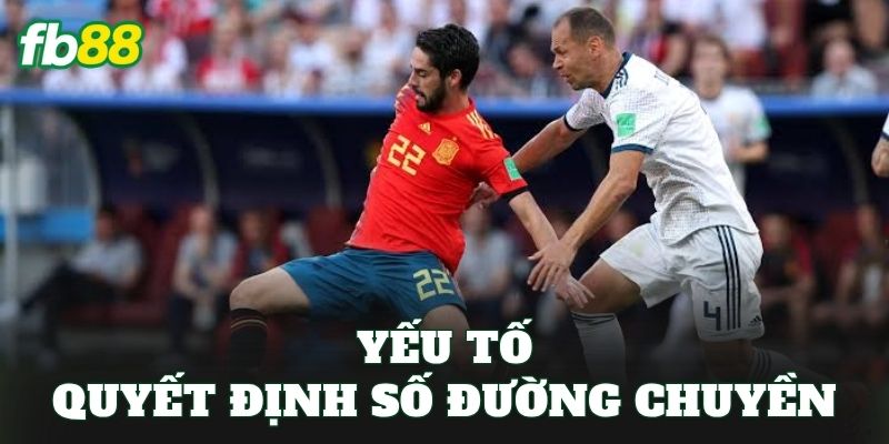 Yếu tố quyết định số đường chuyền